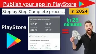 How to Publish app in Play Store | 2024 | Google Play Store