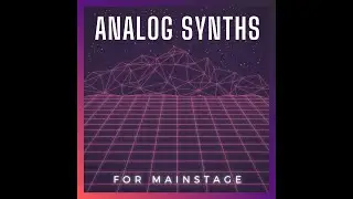 ANALOG SYNTHS FOR MAINSTAGE (HOW TO INSTALL)