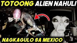 TOTOONG ALIEN NAHULI sa MEXICO!? | NAGKAGULO sa buong MEXICO dahil sa kanilang NAHULI