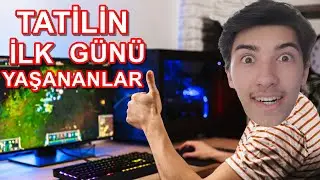 YAZ TATİLİNİN İLK GÜNÜ YAŞANANLAR | SKEÇ