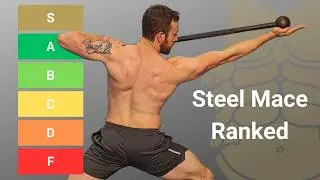 12 Steel Mace Exercises Ranked F to S