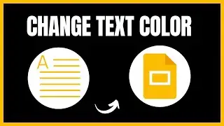 How To Change Text Color In Google Slides | Quick & Easy Guide