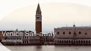 Venice Sail-away Time Lapse