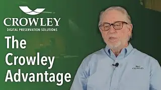 Part 2: What is the Crowley Advantage? Imaging Sales Director Dave Westcott Explains