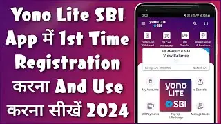 Yono Lite SBI New Registration Kaise Kare 2024 | Yono Lite SBI New User Registration 2024