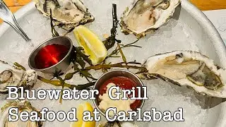 BLUEWATER GRILL | SEAFOOD AT CARLSBAD|MY FIRST BLOG