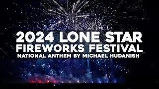 [4K] National Anthem by Michael Hudanish and Baileigh Rhodes- Lone Star Fireworks Festival 2024
