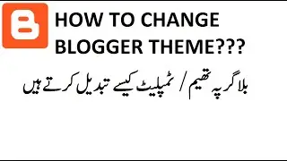 [Blogger] How to change theme/template on blogger?
