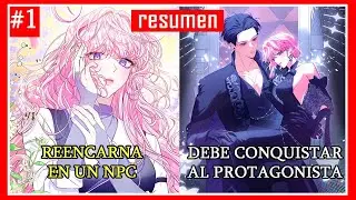 REENCARNA Y PARA VOLVER A SU MUNDO DEBE CONQUISTAR AL PROTAGONISTA RABIOSO // RESUMEN MANHWA