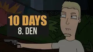 10 DAYS - 8. Den │Madmen Pictures 2018