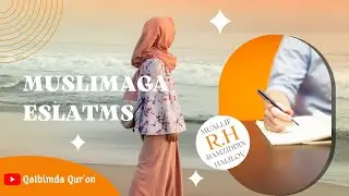 Muslimaga eslatma ||