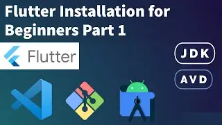 Flutter Installation for windows | Part 1 | 