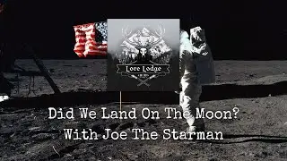 In Defense of The Apollo Landings with @StarmanGames Podcast Episode 136
