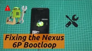 How to fix Nexus 6P bootloop issue