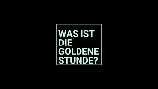 Was ist die Goldene Stunde?