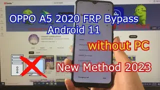OPPO A5 2020 FRP Bypass Android 11 | all | OPPO /REALME Android 11/12 | remove Google Account | FRP
