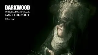Darkwood OST - Last Hideout (1 hour)