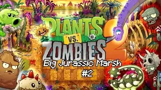 Plant Vs Zombie 2 Original?! (Jurassic Marsh?!)#2-2