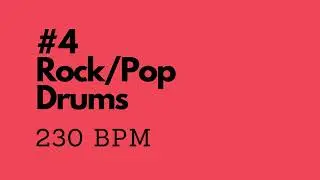 Rock/Pop Drum Track #4 - 230 bpm