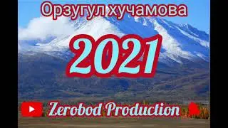 Орзугул Хучамова - мехру вафо мебахшам 2021