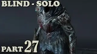 [Elden Ring] Blind Solo Part 27 - Bellum Highway