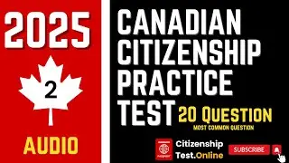 Canadian Citizenship Practice Test 2024 Part 2 |  Audio