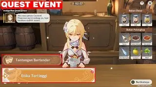 [QUEST EVENT] SETEGUK MIMPI MABUK : TANTANGAN BARTENDER | ETIKA TERTINGGI  | GENSHIN IMPACT