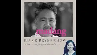 Madang Podcast: Bruce Reyes-Chow, Ep. 39