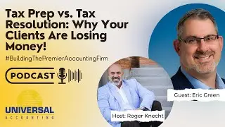 Tax Prep vs. Tax Resolution: Why Your Clients Are Losing Money!
