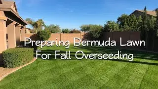 Preparing Bermuda Lawn for Fall Overseeding