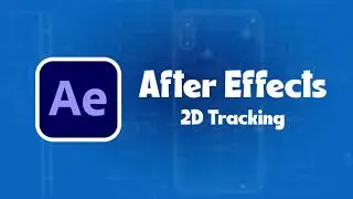After Effects * 2D Tracking