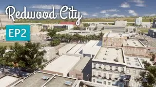 Cities: Skylines - Redwood - EP 2 - Urban Expansion