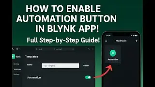“How to Enable Automation Button in Blynk IoT App | Blynk Web Dashboard Full Tutorial”
