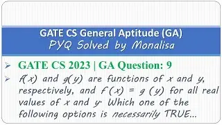 GATE CS 2023 | GA Q 9:f(x) and g(y) are functions of x and y, respectively, and f (x) = g (y) for