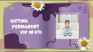 Gifting permanent VIP in Dress to Impress (giveaway)
