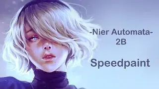 Nier Automata - 2B SPEEDPAINT (Photoshop painting process)