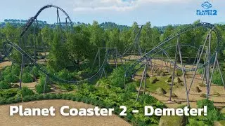 Planet Coaster 2 - Demeter!
