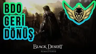 BLACK DESERT ONLİNE MENA  Geri dönüş ve yapılacaklar kısa özet
