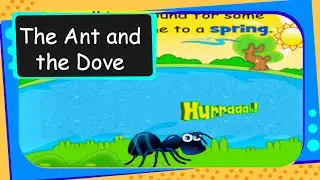 The Ant and the Dove - An Aesop's Fable  - Animated story