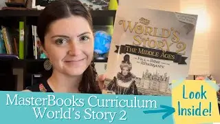 MASTERBOOKS WORLD STORY 2 CURRICULUM 6th - 8th GRADE | LOOK INSIDE | HOMESCHOOL