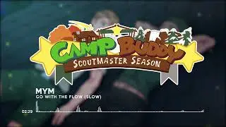 Scoutmaster Season OST: Go with the Flow (Slow)