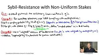 Foundations of Blockchains (Lecture 12.16: Sybil-Resistance with Non-Uniform Stakes)