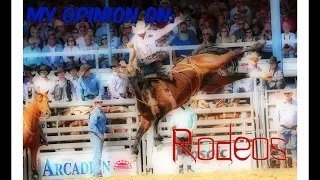 my opinion on Rodeos