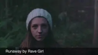 Runaway by Rave Girl