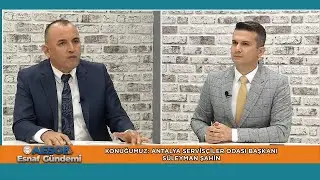 Konuğumuz Süleyman Şahin I AESOB ile Esnaf Gündemi