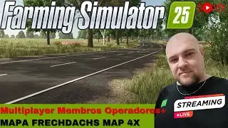 Multiplayer Membros Operadores MAPA FRECHDACHS MAP 4X #2 no Farming Simulator 25