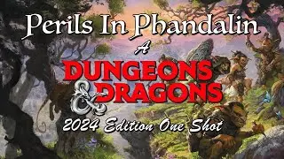 Perils In Phandalin: A D&D 2024 One Shot