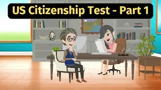 US Citizenship Test Part 1 - Practice English Conversation