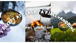 Vandringsmat- 5 recept att laga på fjällvandring
