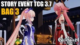 Full Story Event Genshin Impact 3.7 TCG Event ( Bag 3 ) [ SUB INDO - DUB JP ]